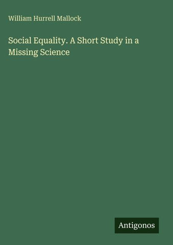 Social Equality. A Short Study in a Missing Science