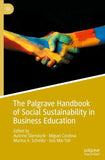 The Palgrave Handbook of Social Sustainability in Business Education