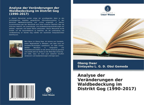 Analyse der Veränderungen der Waldbedeckung im Distrikt Gog (1990¿2017)