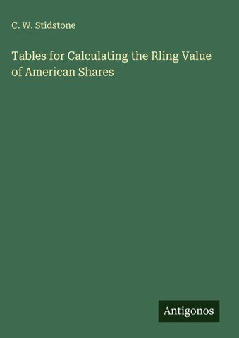 Tables for Calculating the Rling Value of American Shares