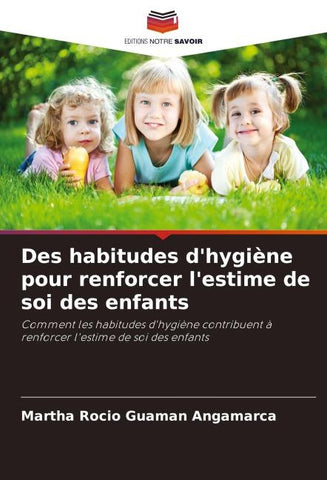Des habitudes d'hygiène pour renforcer l'estime de soi des enfants