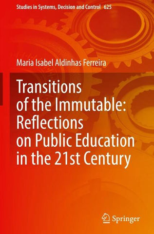 Transitions of the Immutable: Reflections on Public Education in the 21st Century