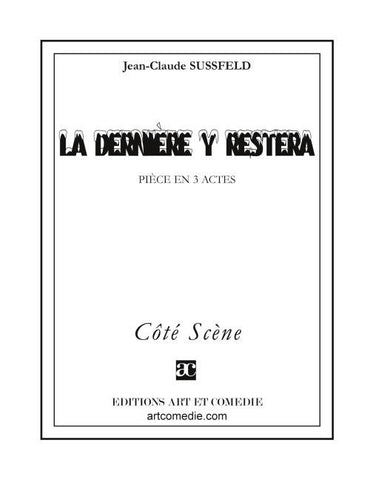 La dernière y restera
