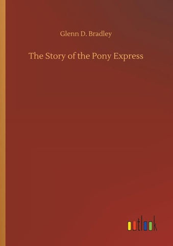 The Story of the Pony Express