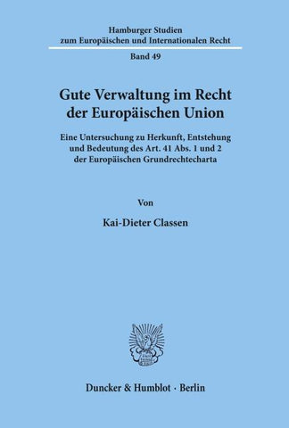 Gute Verwaltung im Recht der Europäischen Union.