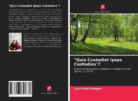 "Quis Custodiet Ipsas Custodies"?