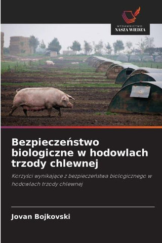 Bezpiecze¿stwo biologiczne w hodowlach trzody chlewnej