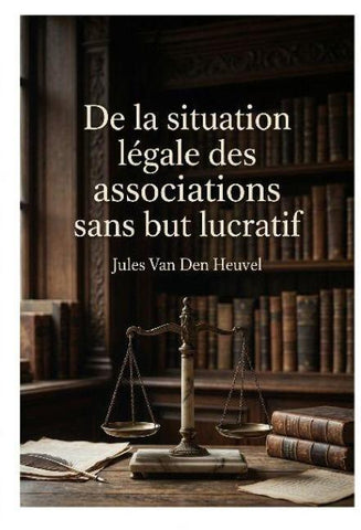 De la situation légale des associations sans but lucratif
