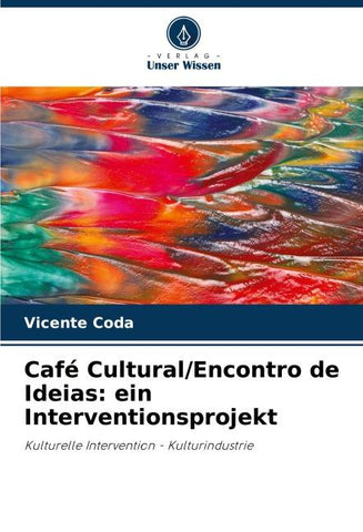 Café Cultural/Encontro de Ideias: ein Interventionsprojekt