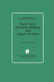 Fuzzy Sets, Decision Making, and Expert Systems