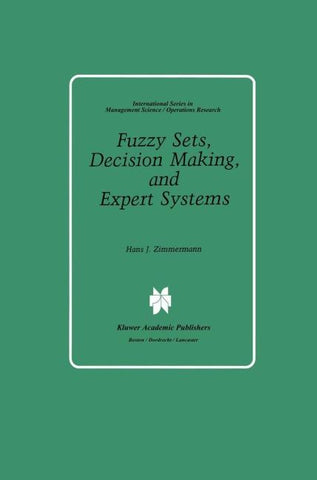 Fuzzy Sets, Decision Making, and Expert Systems
