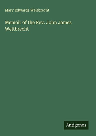 Memoir of the Rev. John James Weitbrecht