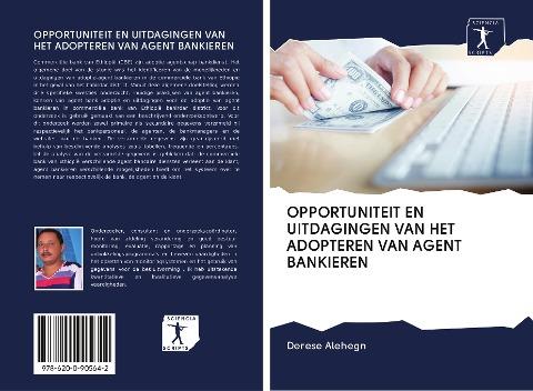 OPPORTUNITEIT EN UITDAGINGEN VAN HET ADOPTEREN VAN AGENT BANKIEREN