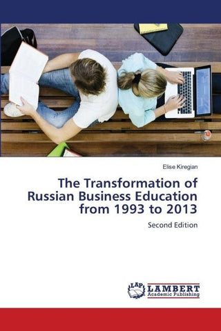 The Transformation of Russian Business Education from 1993 to 2013