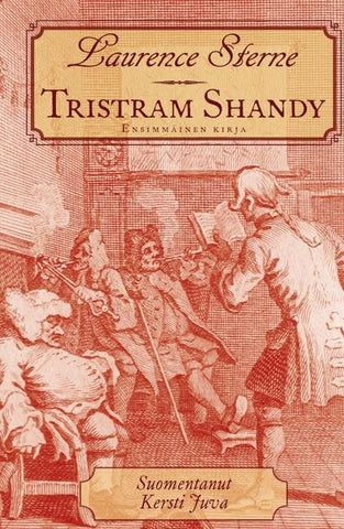 Tristram Shandy. Elämä ja mielipiteet [Ensimmäinen osa]