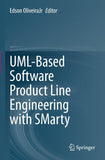 UML-Based Software Product Line Engineering with SMarty