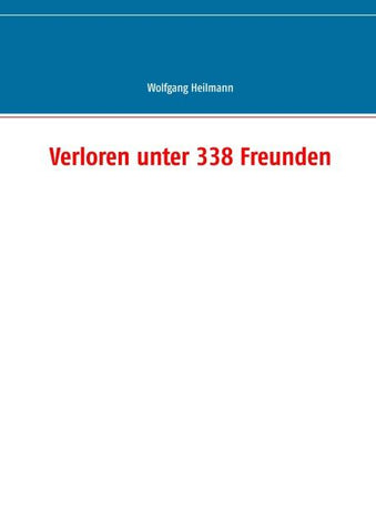 Verloren unter 338 Freunden