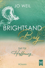 Brightsand Bay – Zeit für Hoffnung