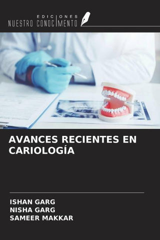AVANCES RECIENTES EN CARIOLOGÍA