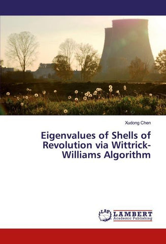 Eigenvalues of Shells of Revolution via Wittrick-Williams Algorithm