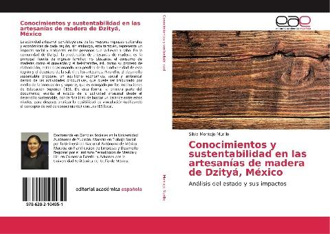 Conocimientos y sustentabilidad en las artesanías de madera de Dzityá, México