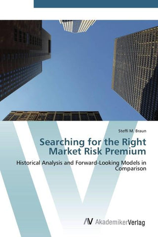 Searching for the Right Market Risk Premium