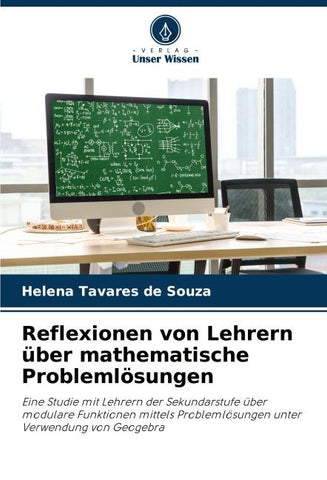 Reflexionen von Lehrern über mathematische Problemlösungen