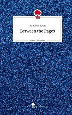 Between the Pages. Life is a Story - story.one