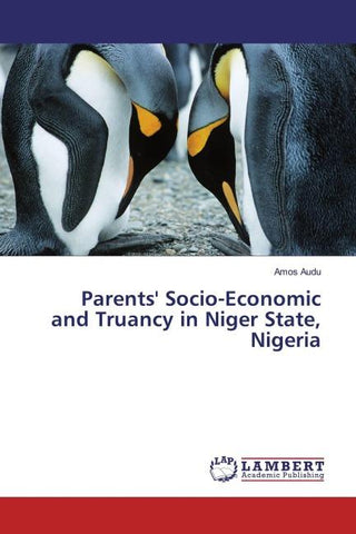 Parents' Socio-Economic and Truancy in Niger State, Nigeria