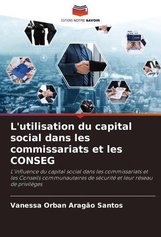 L'utilisation du capital social dans les commissariats et les CONSEG