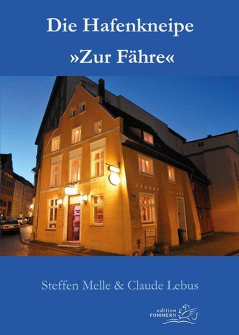 Die Hafenkneipe »Zur Fähre«