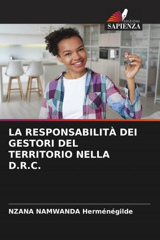 LA RESPONSABILITÀ DEI GESTORI DEL TERRITORIO NELLA D.R.C.