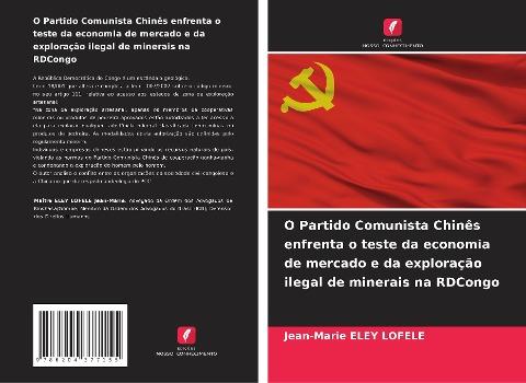 O Partido Comunista Chinês enfrenta o teste da economia de mercado e da exploração ilegal de minerais na RDCongo