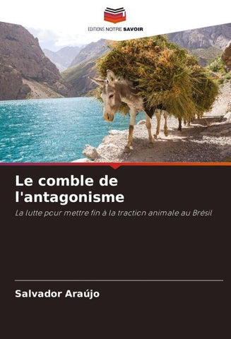 Le comble de l'antagonisme