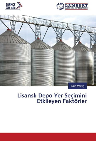 Lisansl¿ Depo Yer Seçimini Etkileyen Faktörler