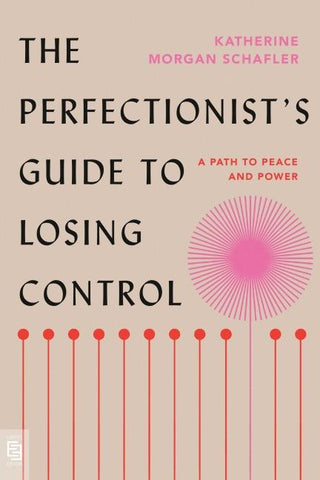 The Perfectionist's Guide to Losing Control