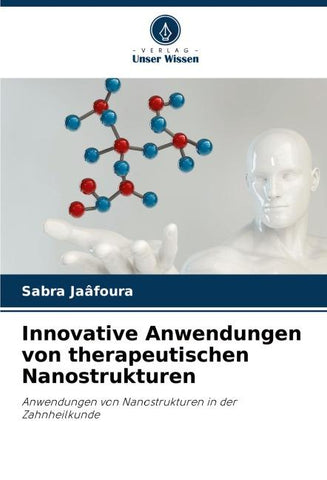 Innovative Anwendungen von therapeutischen Nanostrukturen