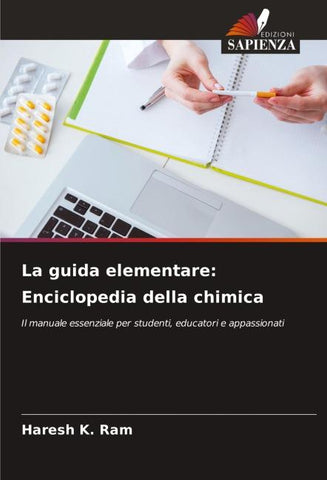 La guida elementare: Enciclopedia della chimica