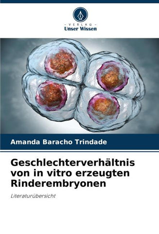 Geschlechterverhältnis von in vitro erzeugten Rinderembryonen