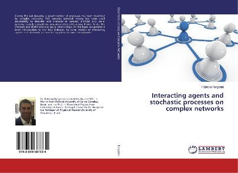 Interacting agents and stochastic processes on complex networks