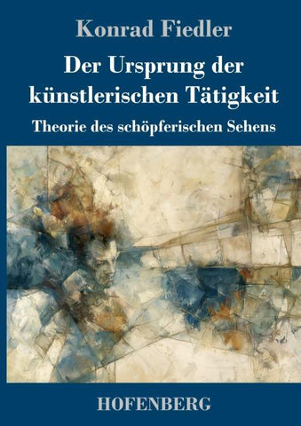 Der Ursprung der künstlerischen Tätigkeit