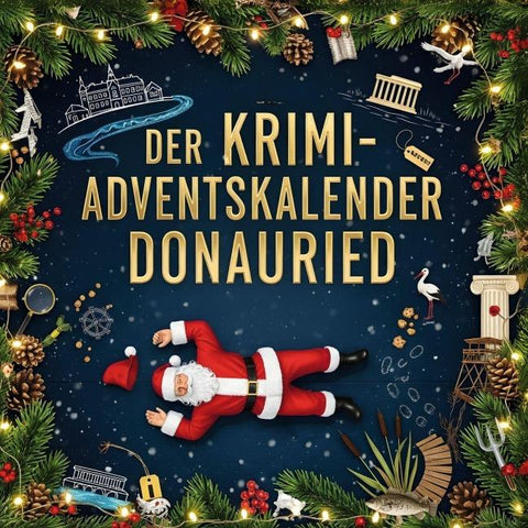 Der Krimi-Adventskalender Donauried
