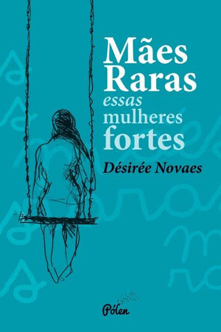 Mães Raras