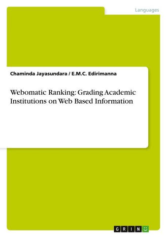 Webomatic Ranking: Grading Academic Institutions on Web Based Information