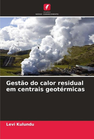 Gestão do calor residual em centrais geotérmicas
