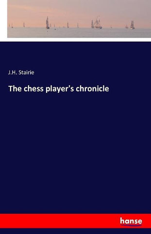 The chess player's chronicle