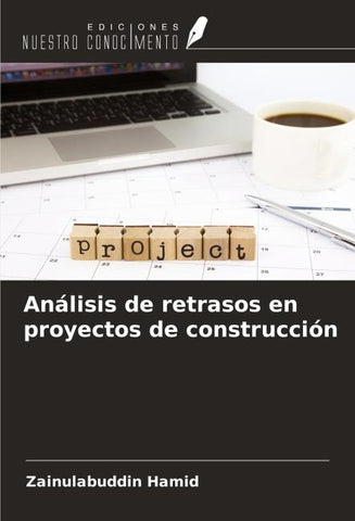Análisis de retrasos en proyectos de construcción