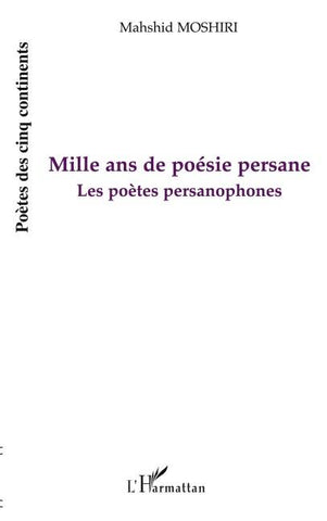 Mille ans de poésie persane
