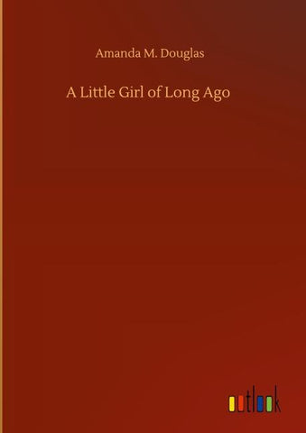 A Little Girl of Long Ago