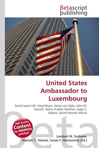 United States Ambassador to Luxembourg